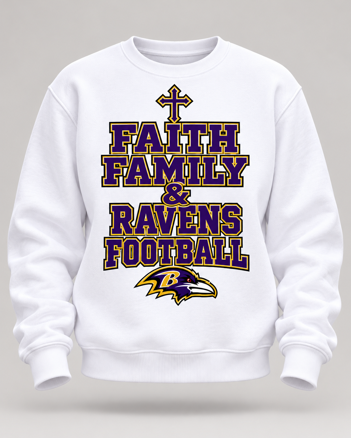 Faith, Family & Ravens Football Sweatshirt