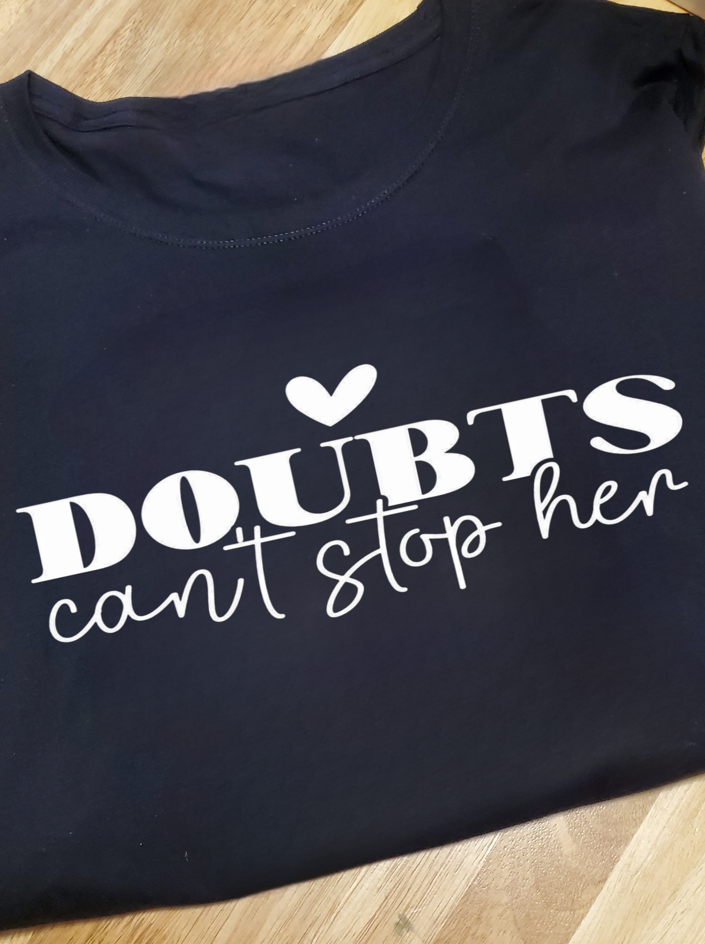 DOUBTS Can't Stop Her Tee