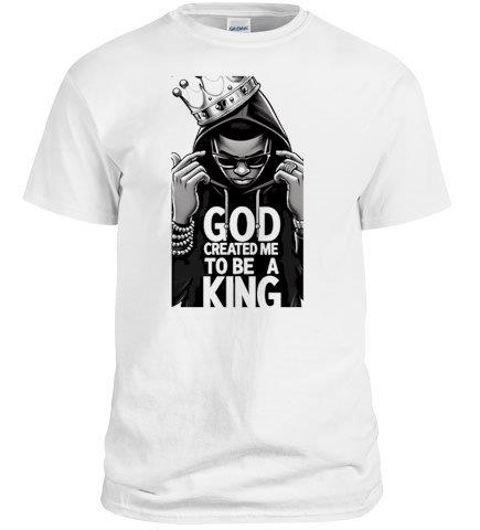 God Created Me To Be King A Tee