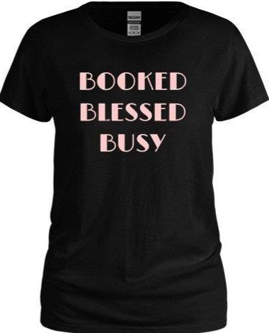 Booked Blessed Busy Black Tee