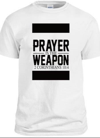 Prayer Is The Weapon Tee