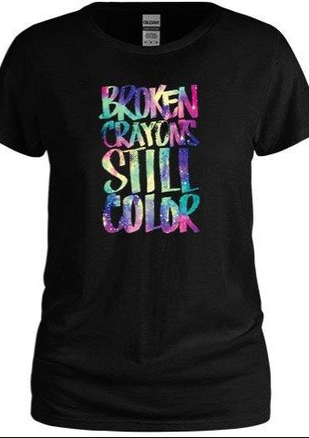 Broken Crayons Still Color Tee