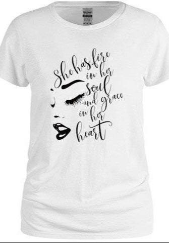 She Has Fire In Her...Tee