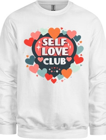 Self Love  Club Sweatshirt