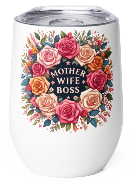 Mother Wife Boss Wine Tumbler