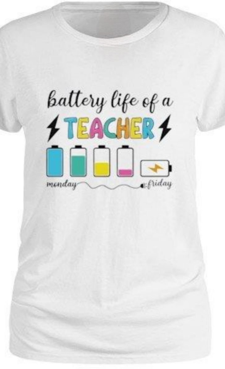 Battery Life of a Teacher Tee