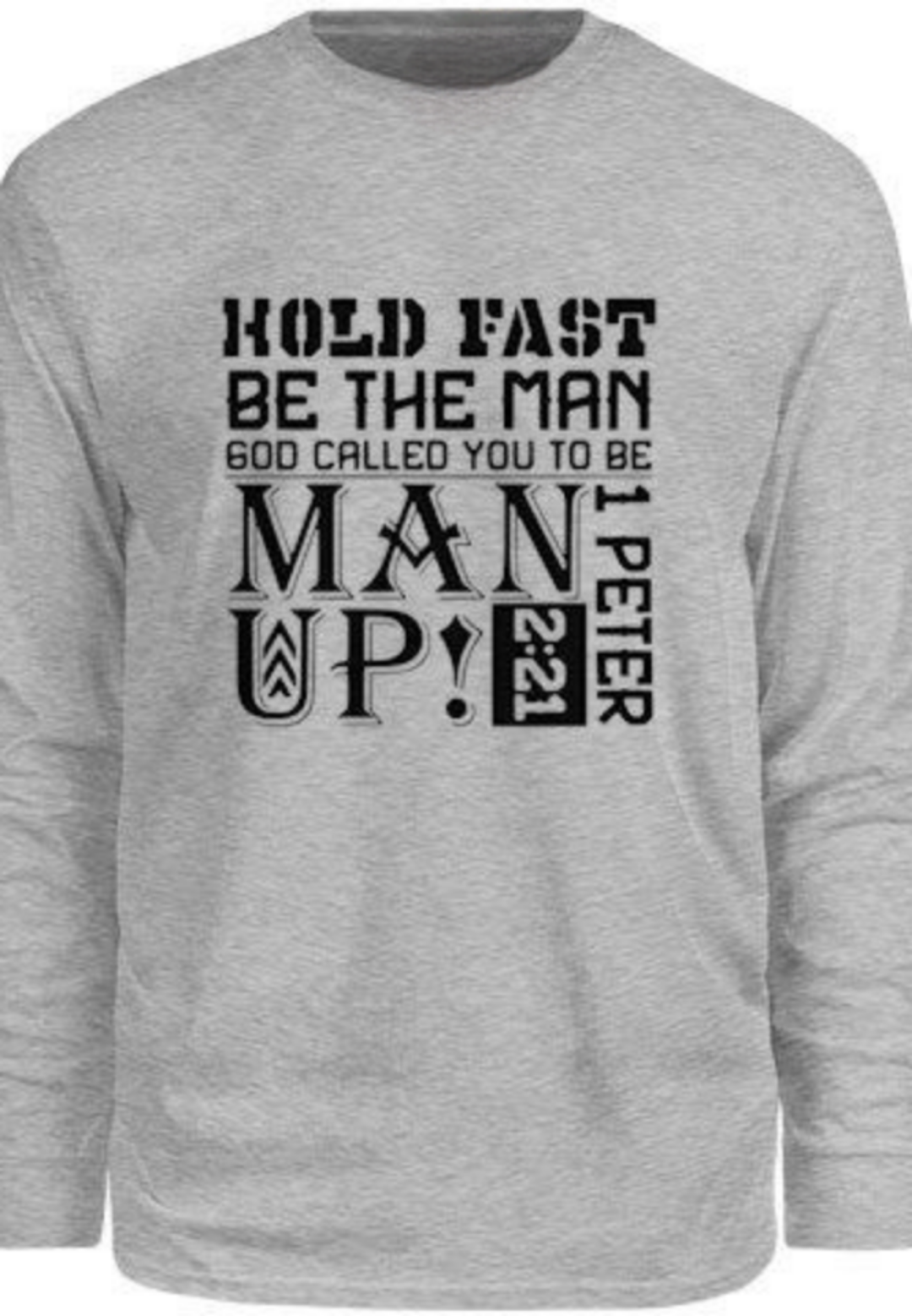 Hold Fast Be The Man... Men's Tee