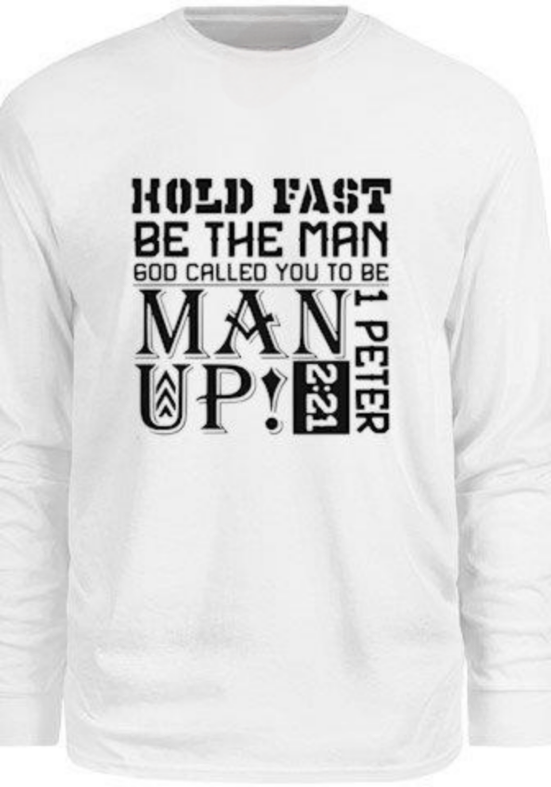 Hold Fast Be The Man... Men's Tee