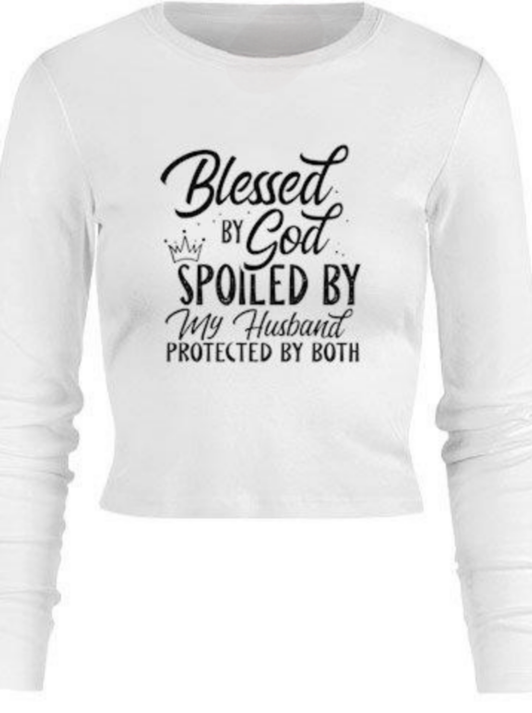 Blessed By God...Spoiled By My Husband... Ladies Tee