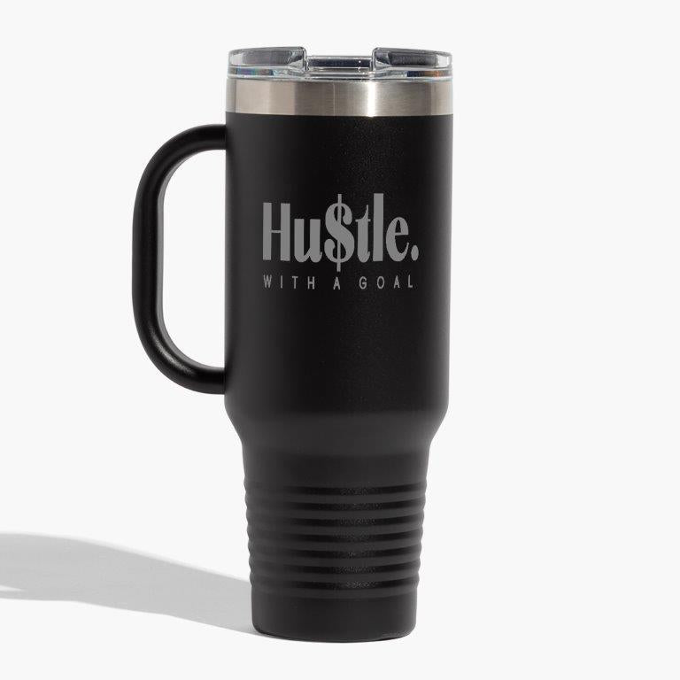 Hu$tle With A Goal 40 oz. Travel Mug