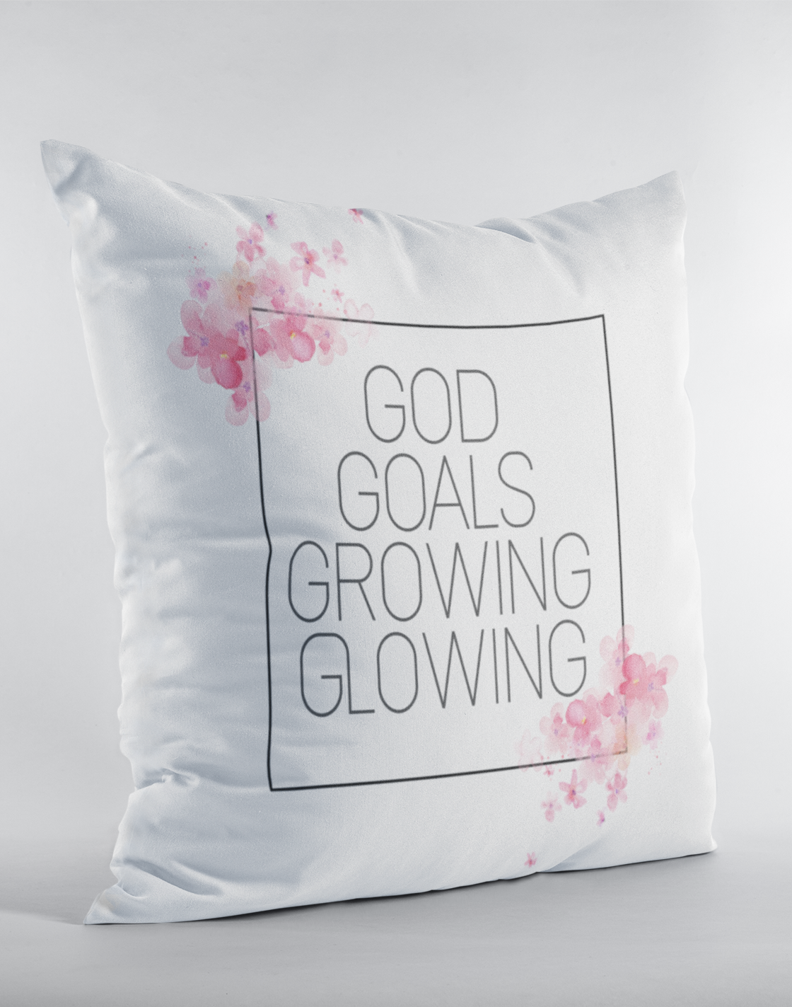 God Goals Growing Glowing Accent Pillow