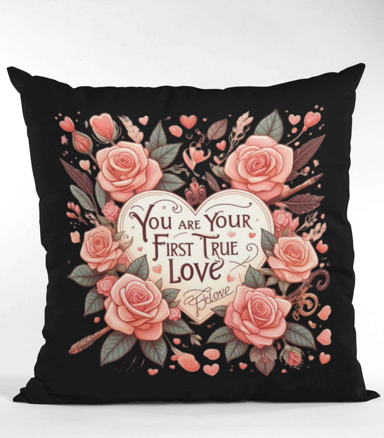 You Are Your First True Love Accent Pillow