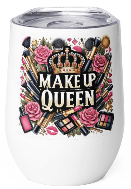 Make Up Queen Wine Tumbler