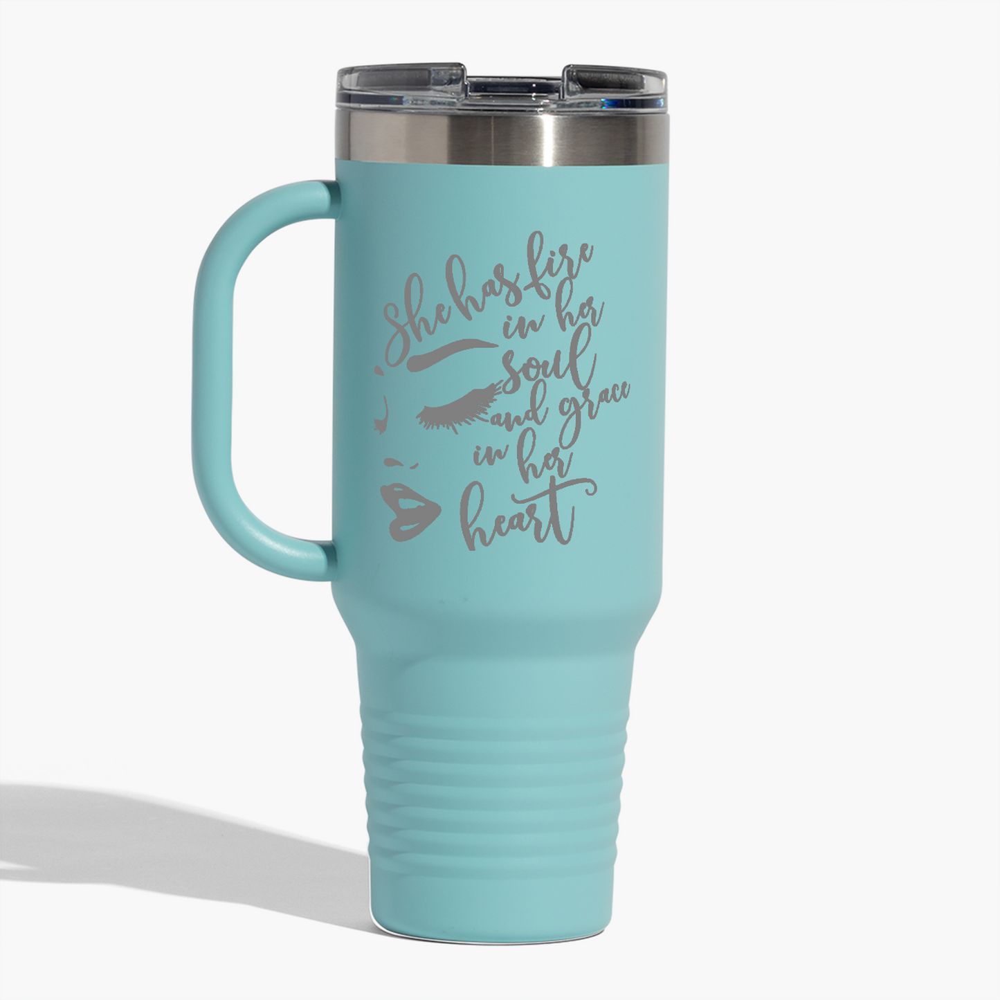 She Has A Fire In Her Soul And Grace In Her Heart 40oz. Travel Mug