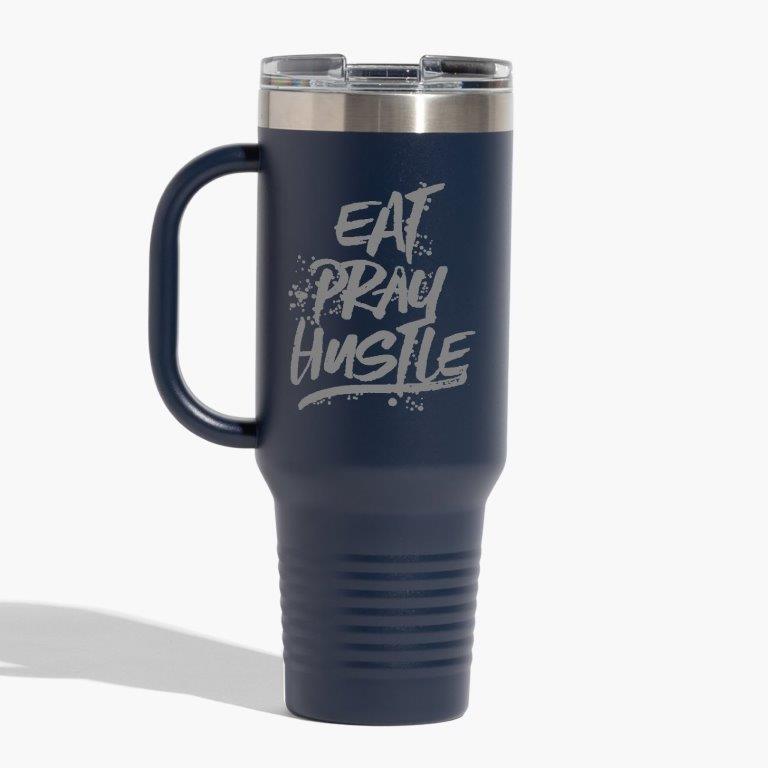 Eat Pray Hustle 40 oz. Travel Mug