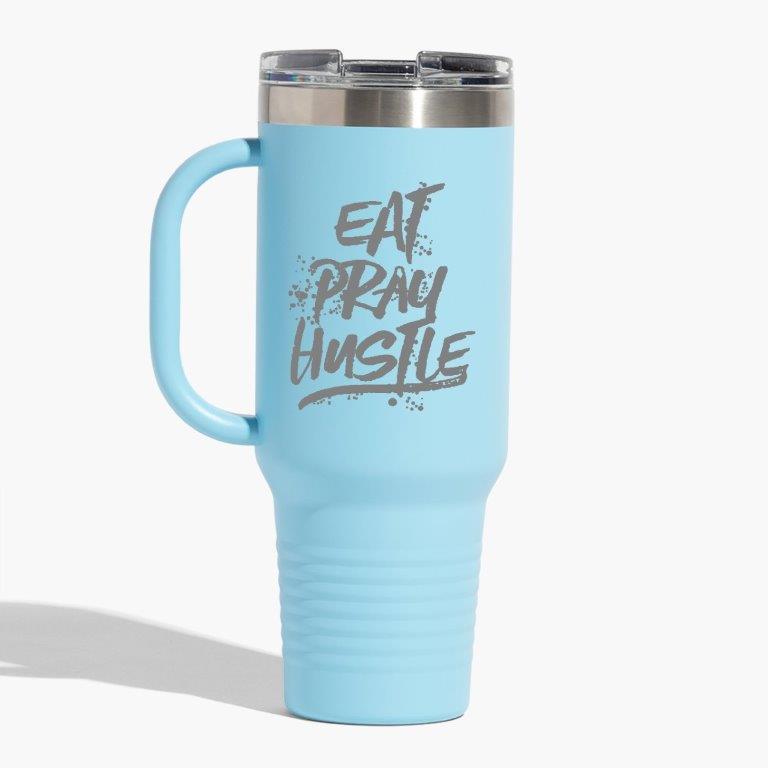 Eat Pray Hustle 40 oz. Travel Mug