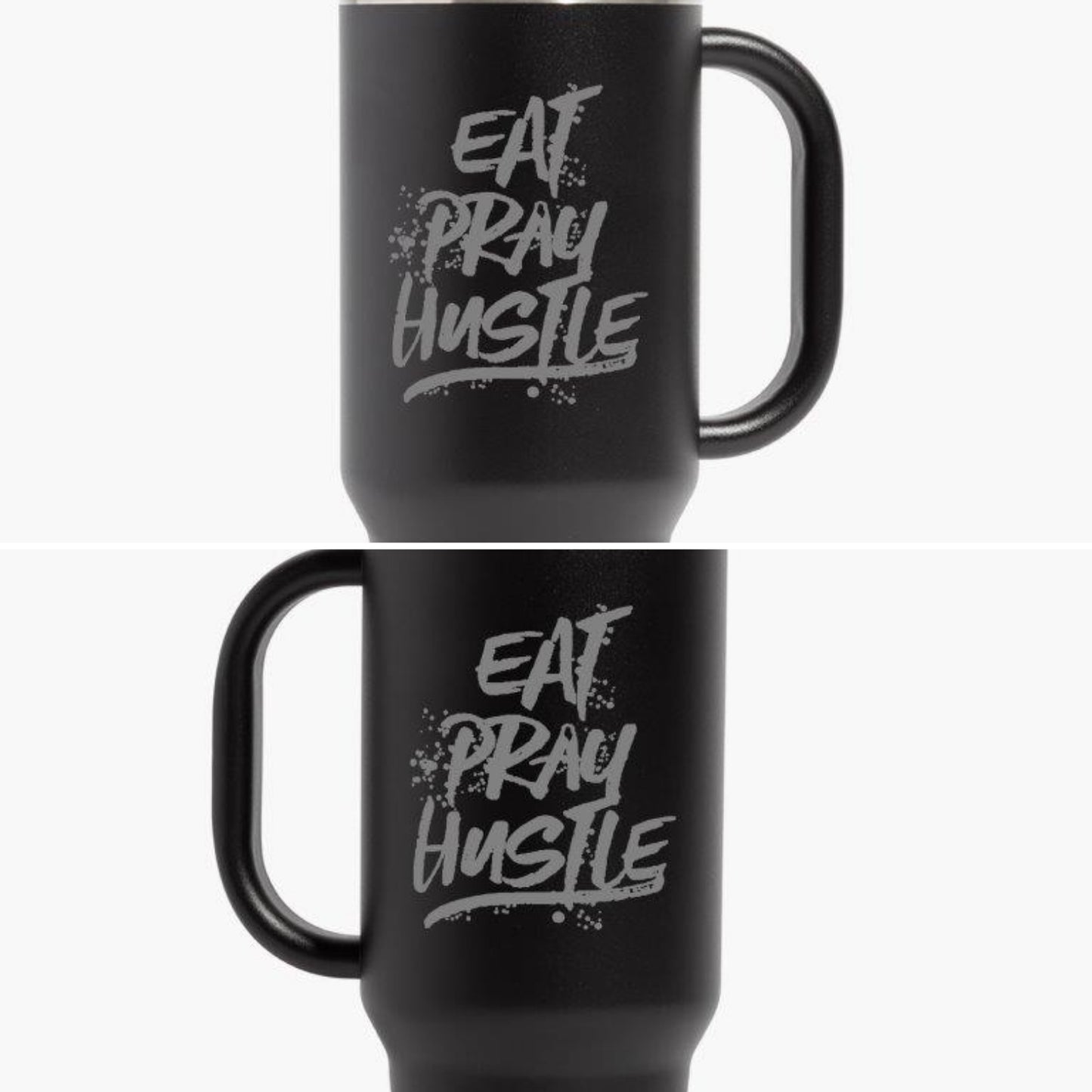 Eat Pray Hustle 40 oz. Travel Mug