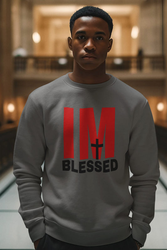 I'M Blessed Sweatshirt