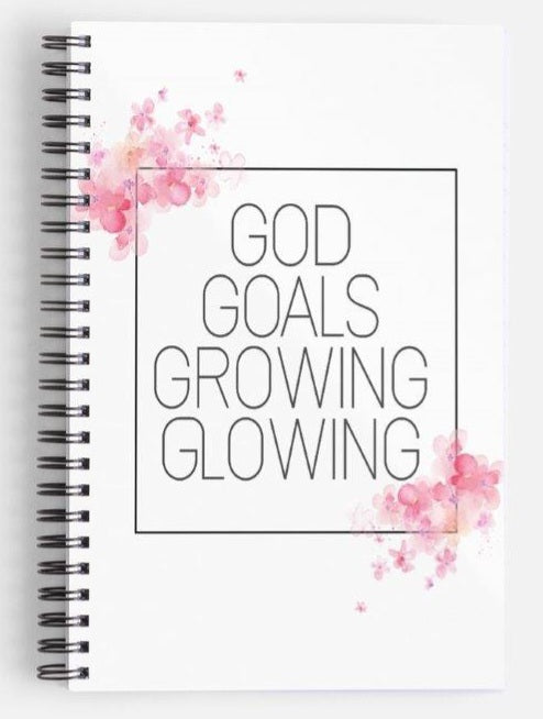 God Goals Growing Glowing Journal