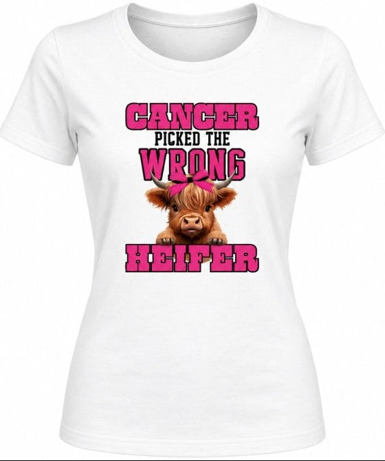 Cancer Picked The Wrong Heifer Tee