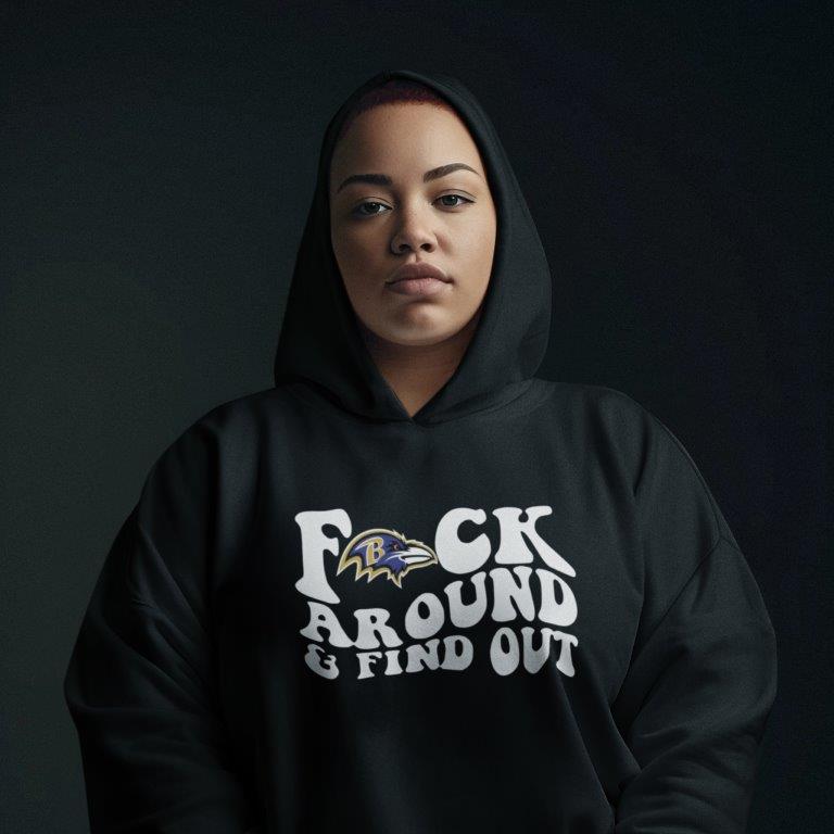 Ravens Fock Around and Find Out Unisex Hoodie