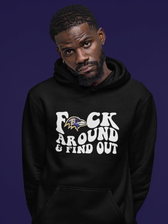 Ravens Fock Around and Find Out Unisex Hoodie