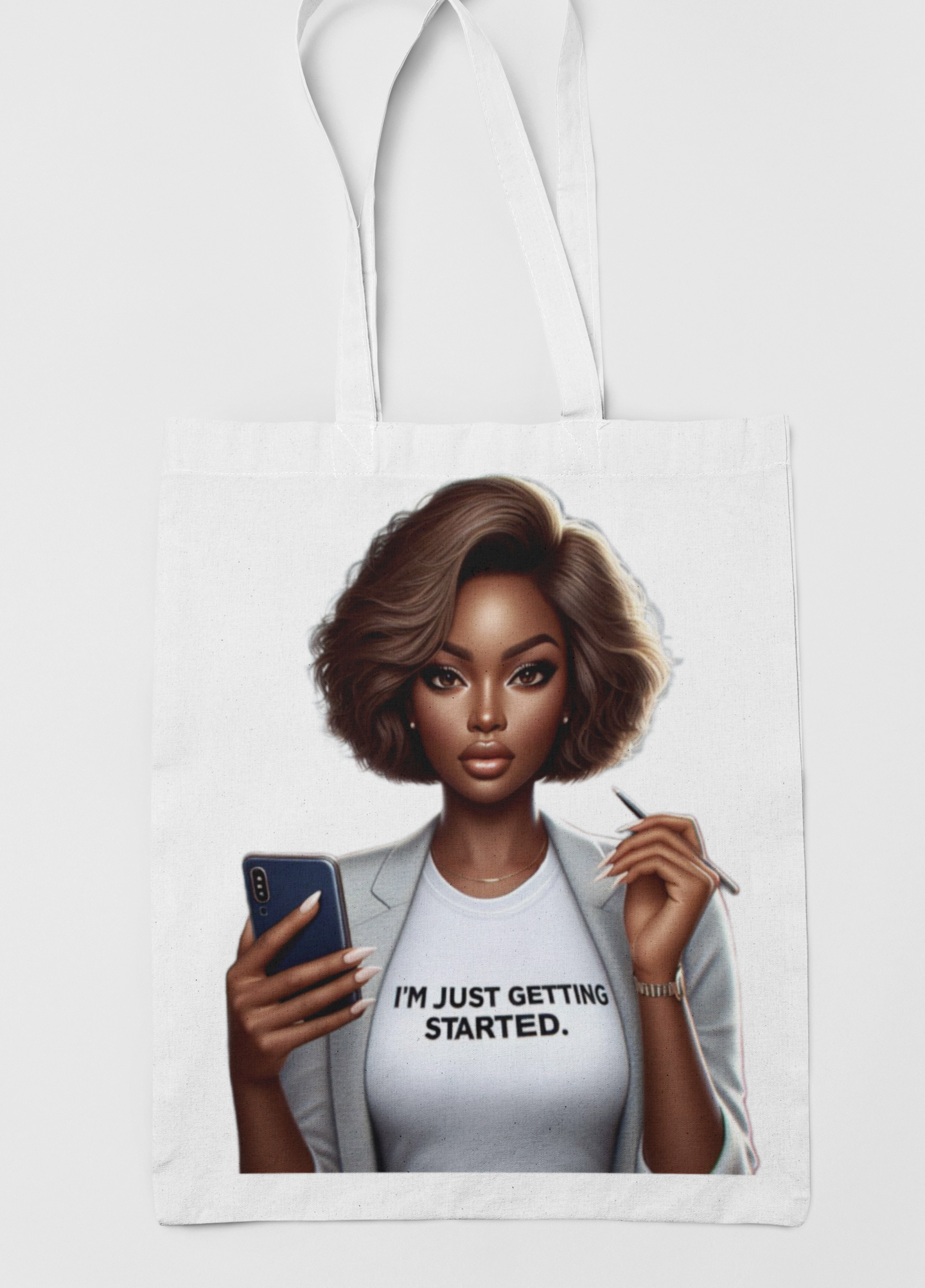 I'm Just Getting Started Tote Bag