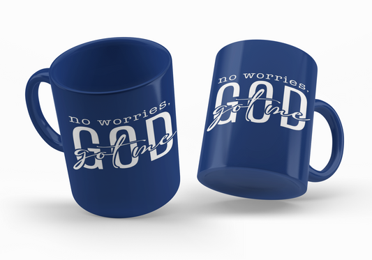 No worries, GOD Got Me Coffee Mug