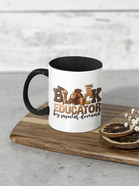 Black Educator By Popular Demand Black Handle Coffee Mug