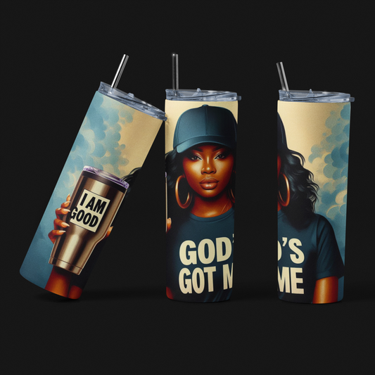 I Am Good...God's Got Me Skinny Tumbler