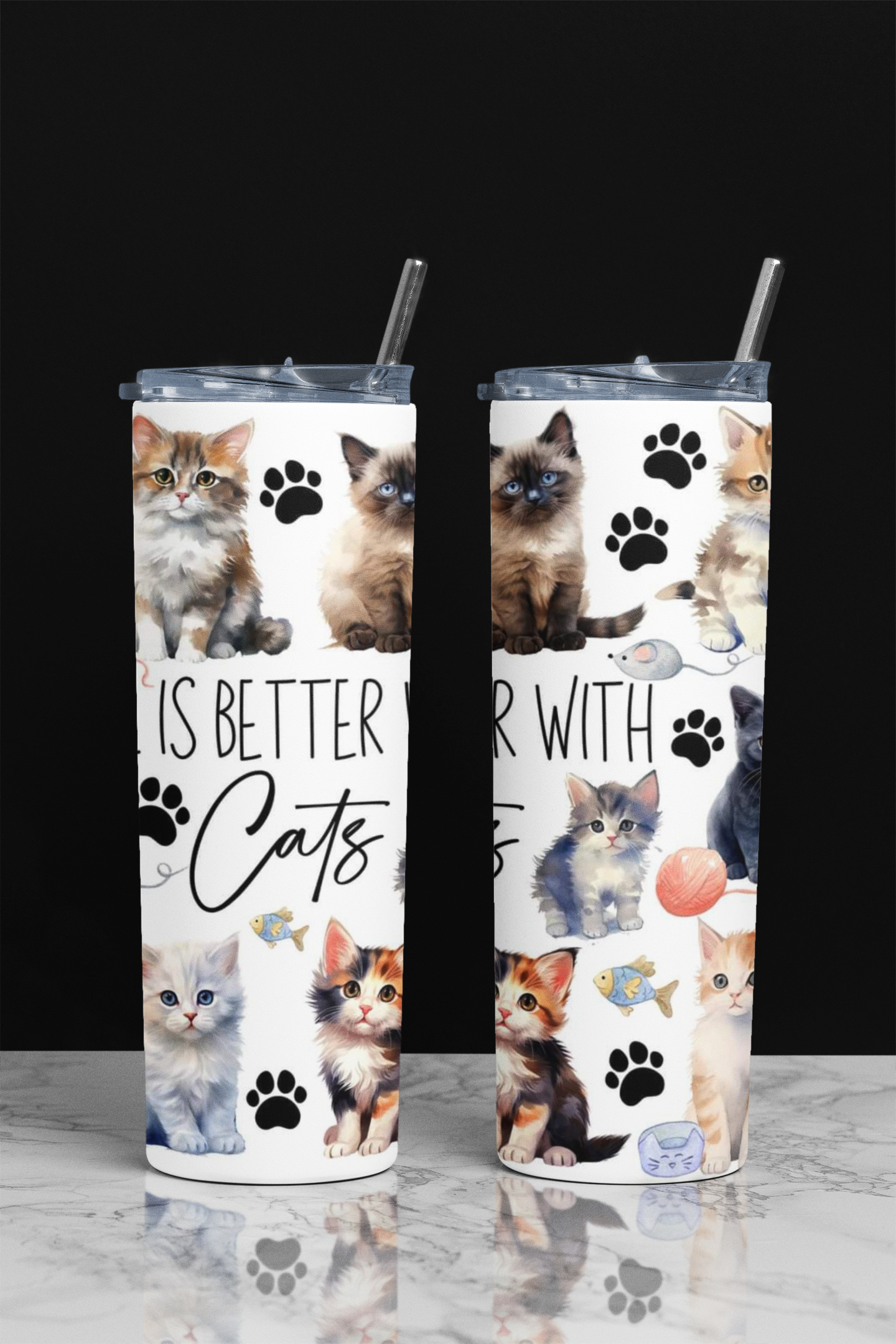 Life Is Better With Cats Skinny Tumbler