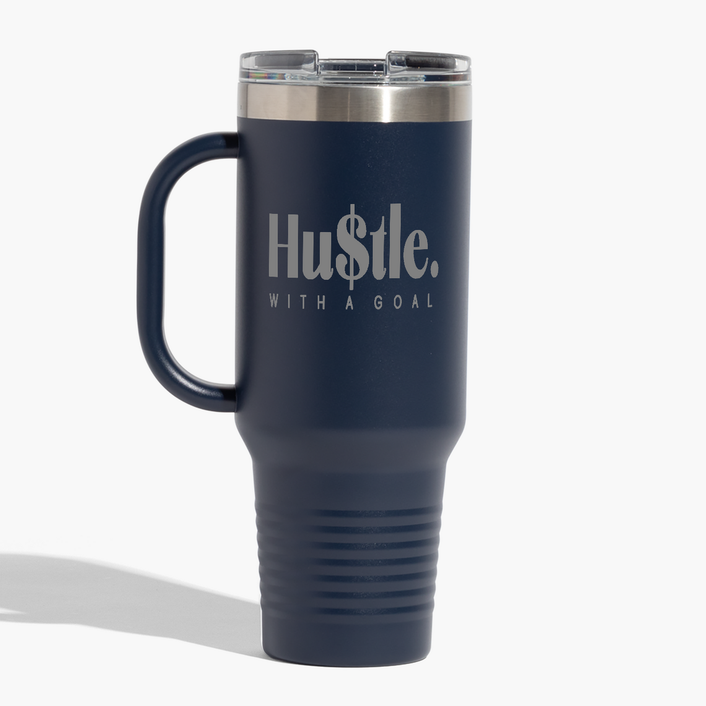 Hu$tle With A Goal 40 oz. Travel Mug