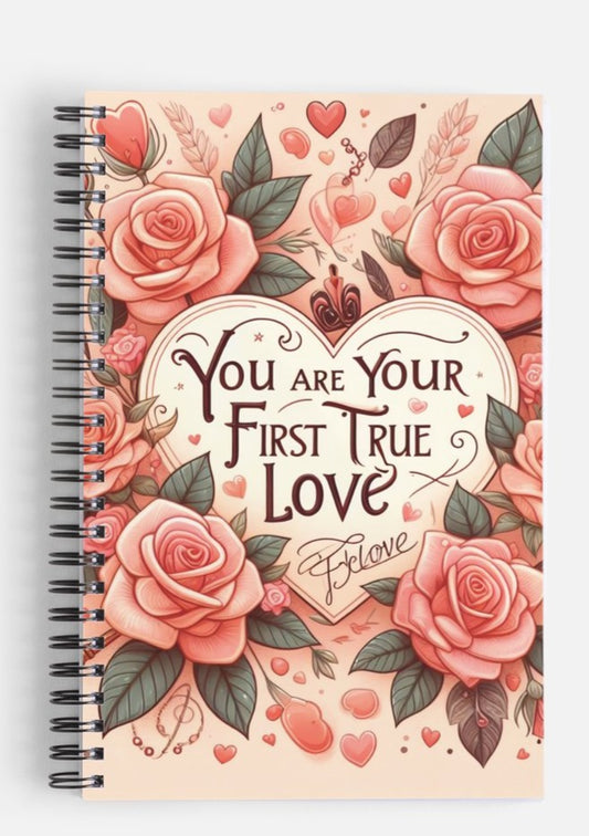 You Are Your First True Love Journal