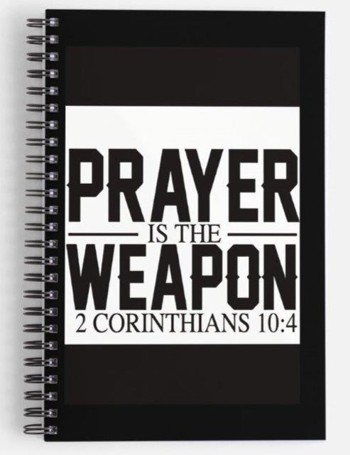 Prayer Is The Weapon Journal