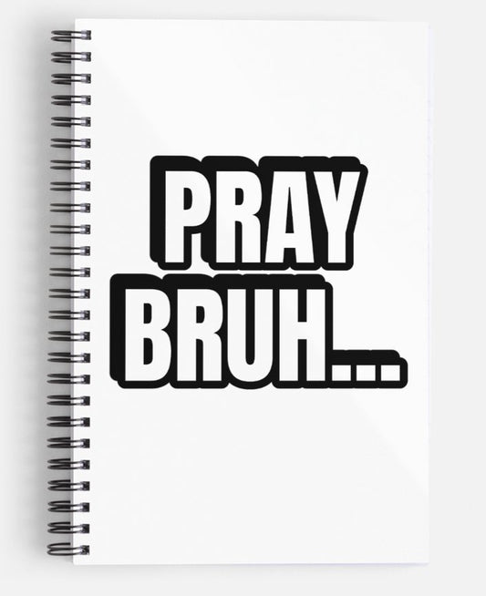 Pray Bruh Journal