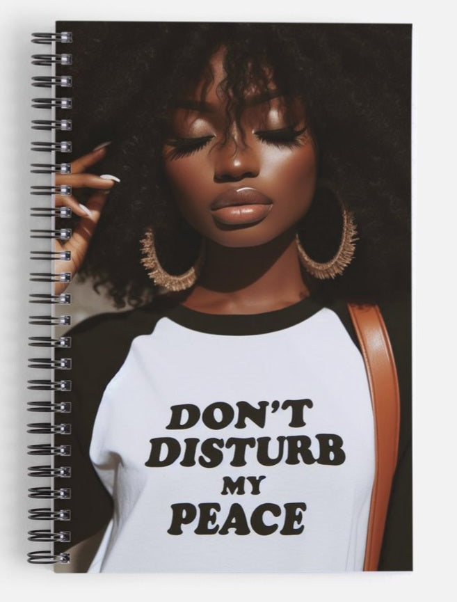 Don't Disturb My Peace Journal