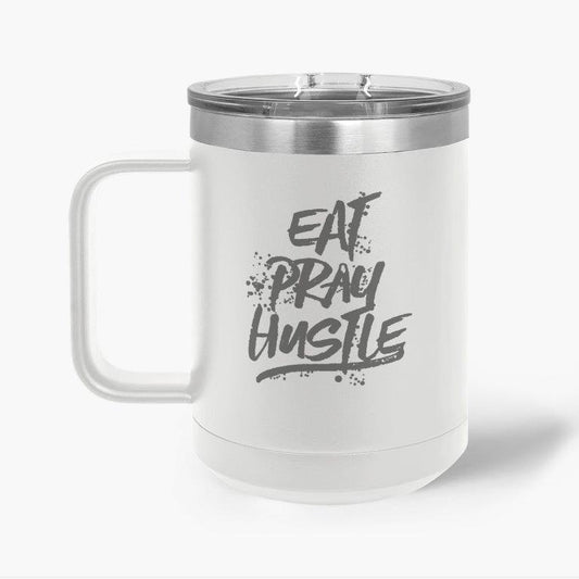 EAT PRAY HUSTLE 15 oz. Travel Mug