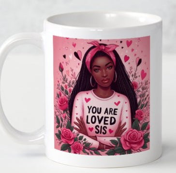 Black Beauty You Are Loved Sis Coffee Mug