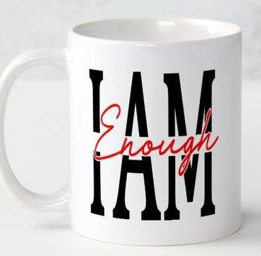 I Am Enough Coffee Mug