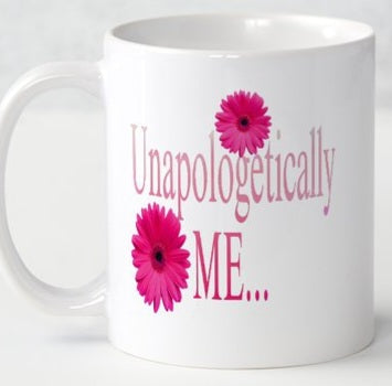 Unapologetically Me Coffee Mug