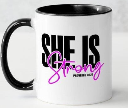 She Is Strong Coffee Mug