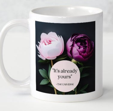 It's Already Yours Coffee Mug