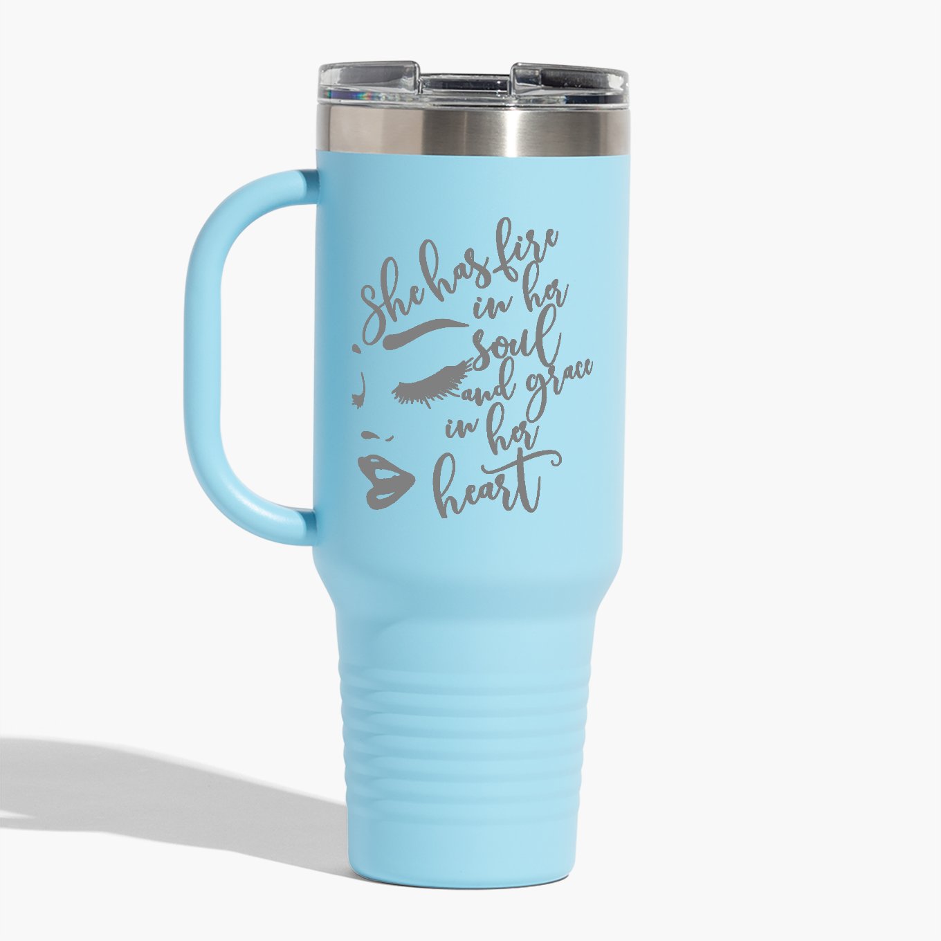 She Has A Fire In Her Soul And Grace In Her Heart 40oz. Travel Mug