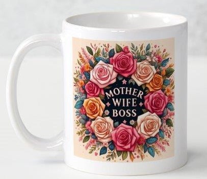 Mother, Wife, Boss Coffee Mug