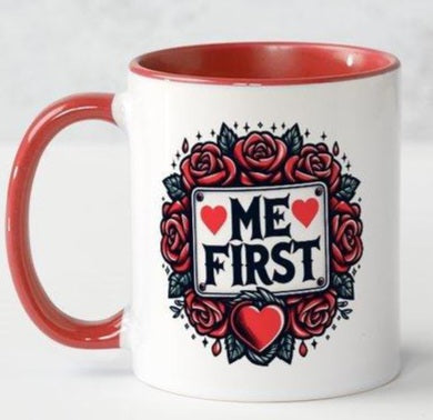 Me First Coffee Mug