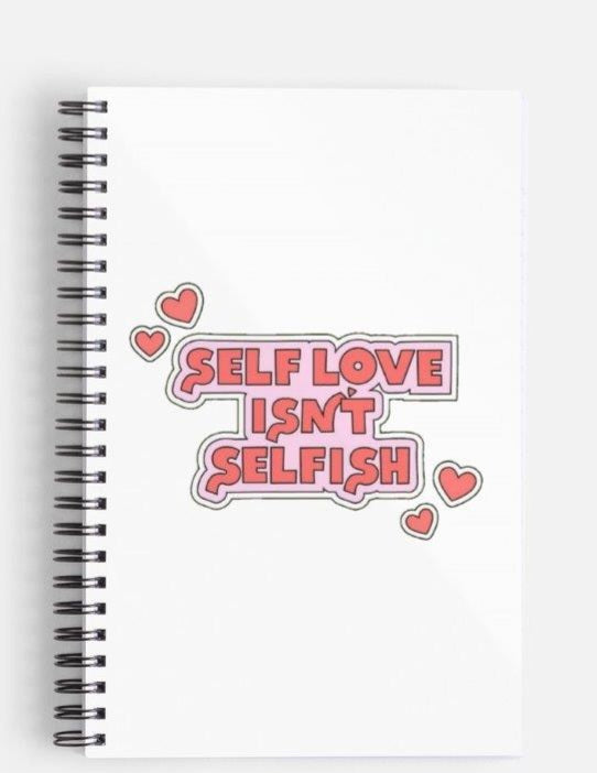 Self Love Isn't...Journal