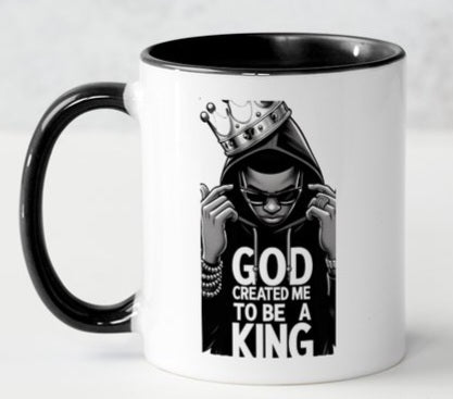 God Created Me To Be A King Coffee Mug