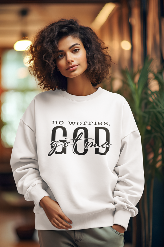 No Worries God Got Me Sweatshirt