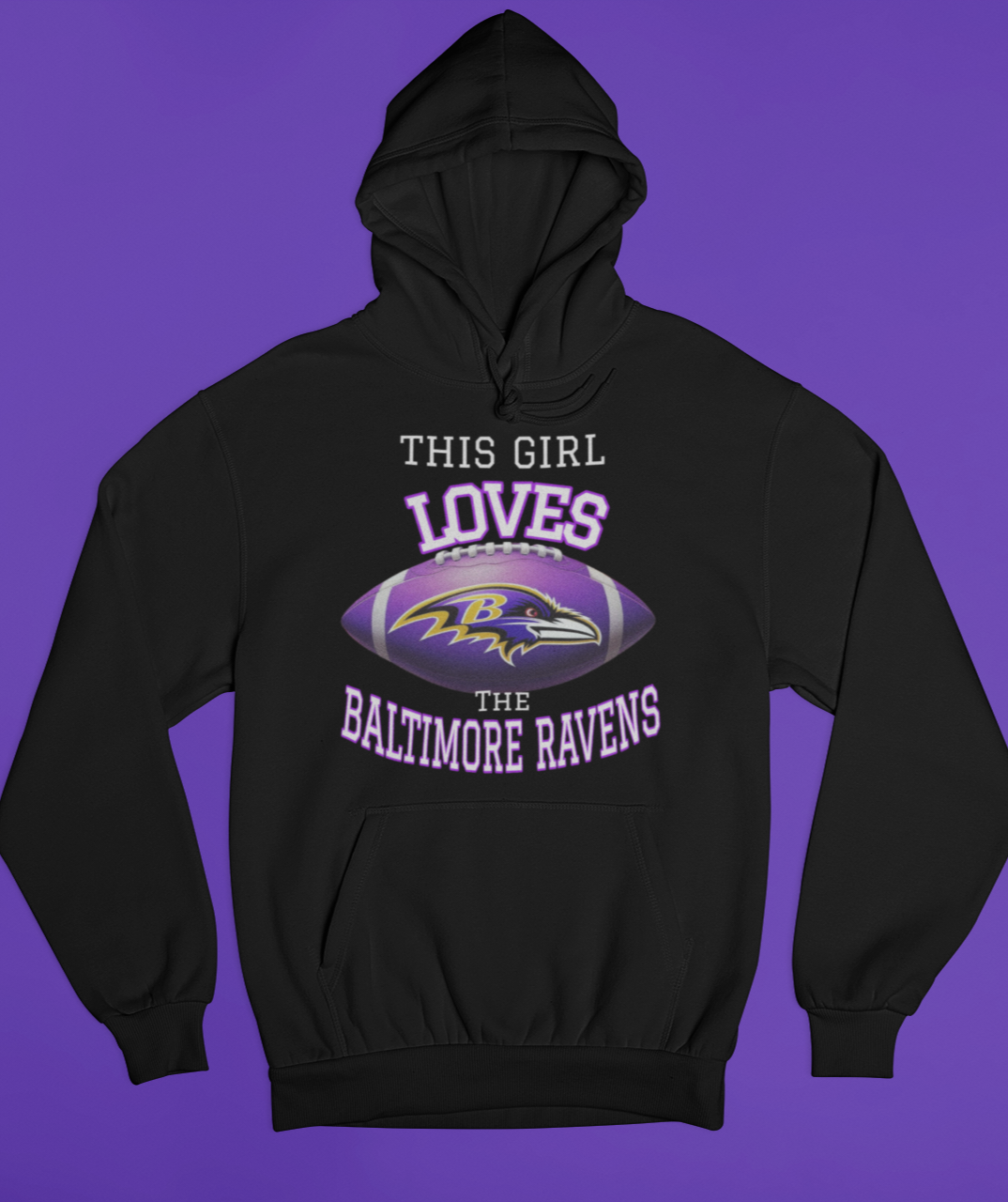 This Girl Loves Her Ravens Hoodie