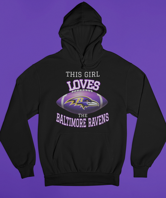 This Girl Loves Her Ravens Hoodie